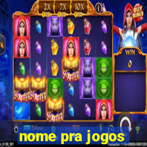 nome pra jogos